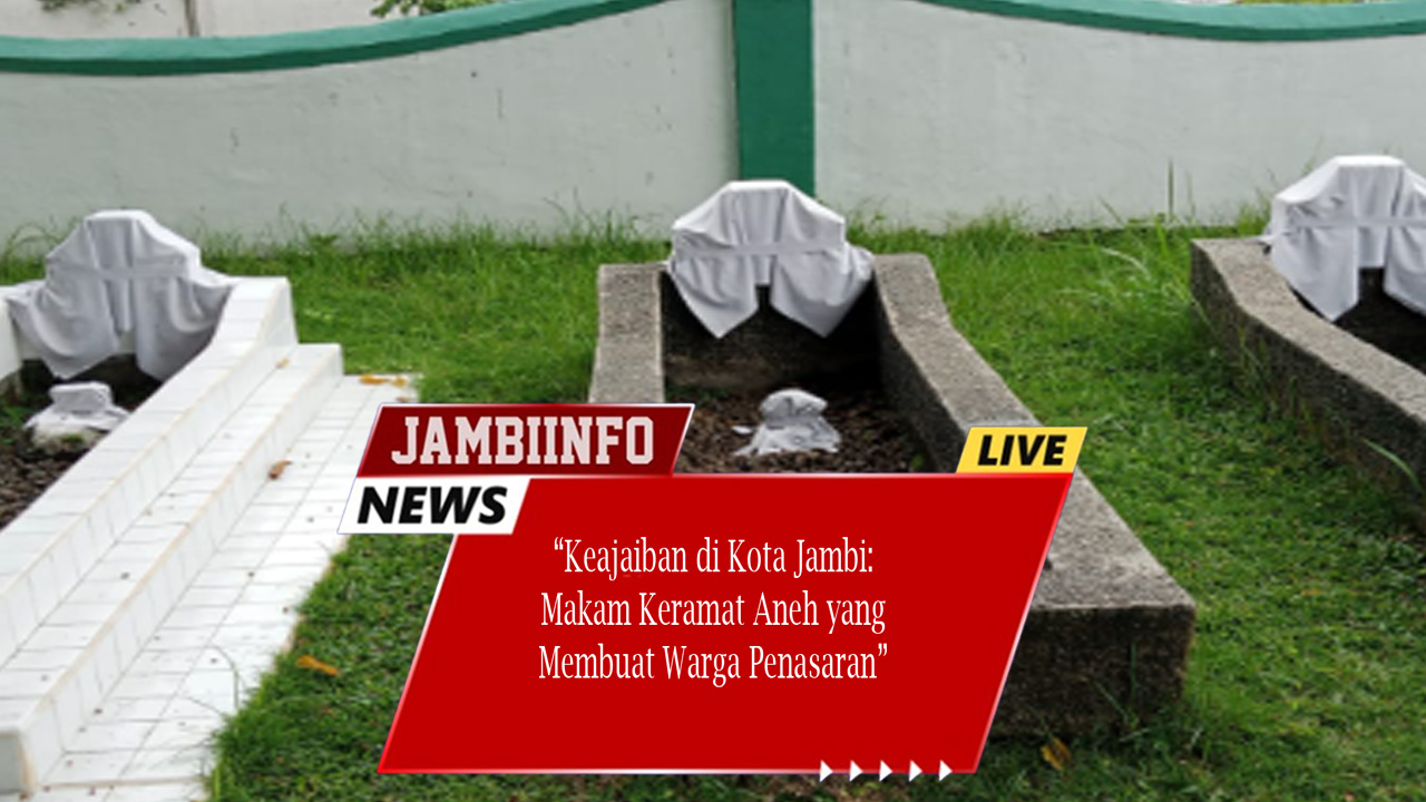 Keajaiban di Kota Jambi